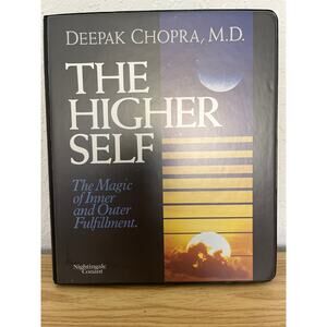 The Higher Self, the Magic of Inner and Outer Fulfillment, Deepak Chopra MD